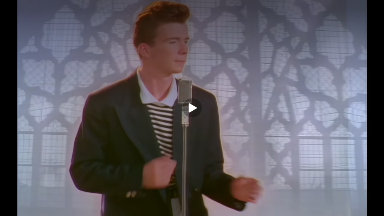 Rickrolled